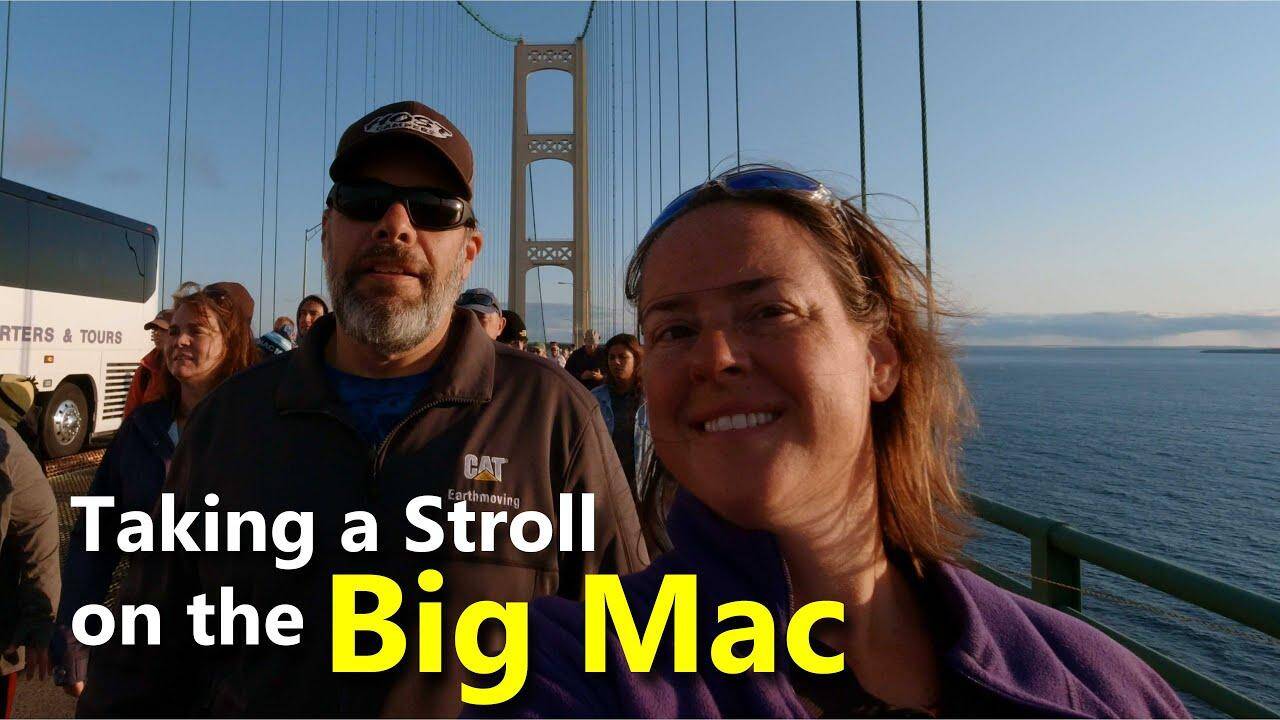 Walking the Big Mac & we bought WHAT?! + my view of the bridge walk… |E30